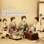 etika cara makan di jepang