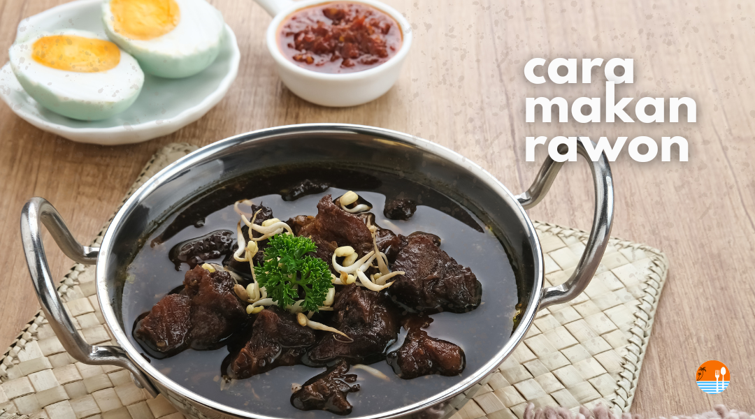 cara makan rawon