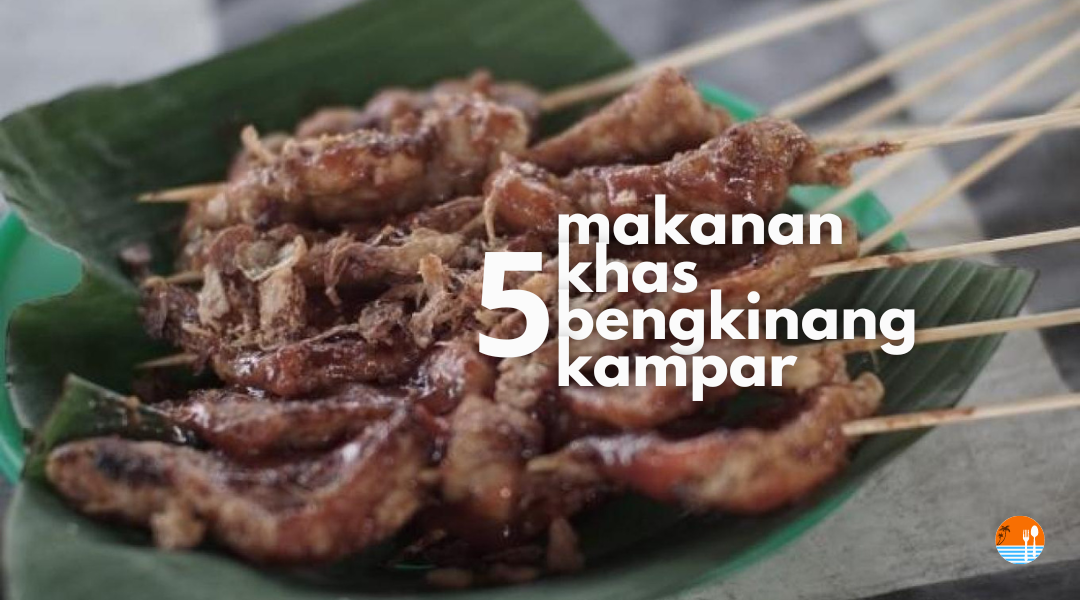 sate ocu makanan khas bengkinang kampar