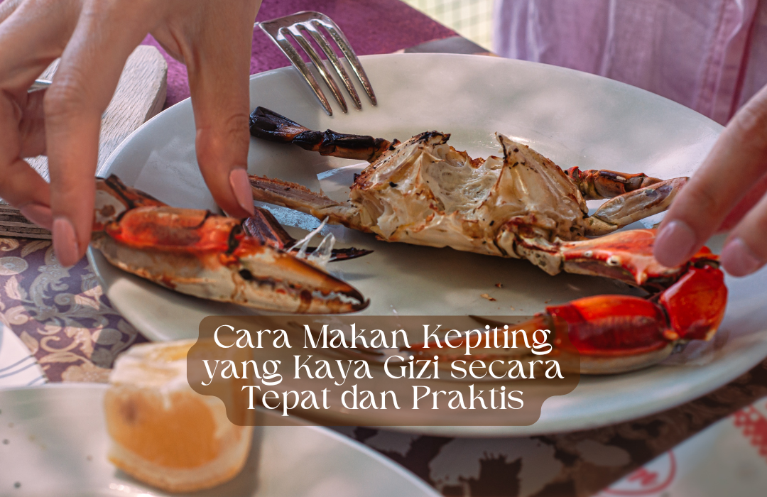 Cara-Makan-Kepiting-yang-Kaya-Gizi